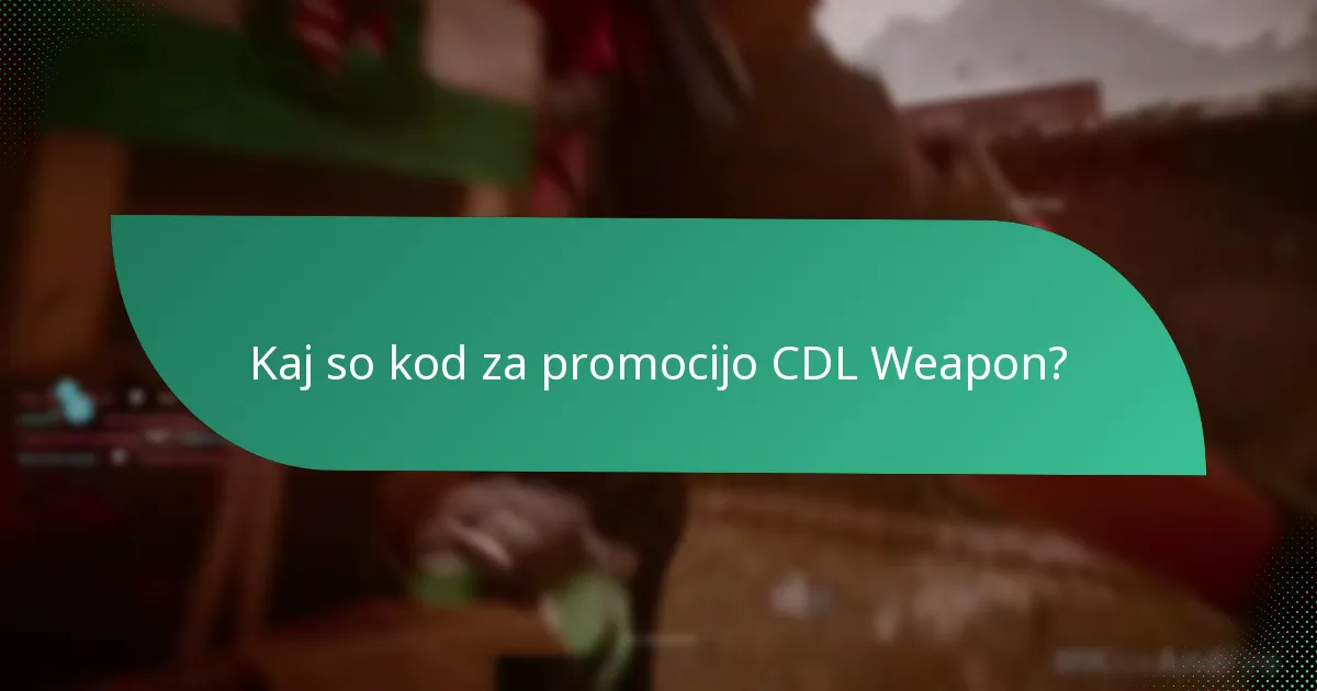 Kako uveljaviti kod za promocijo CDL Weapon?