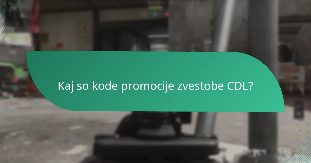 Kako uveljaviti kode promocije zvestobe CDL?