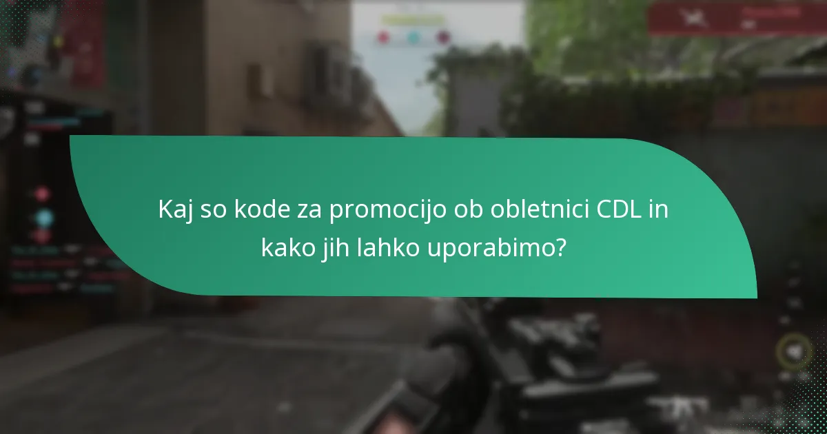 Katere mejne proslave so povezane z obletnicami CDL?