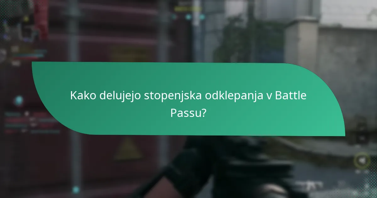 Kako delujejo stopenjska odklepanja v Battle Passu?
