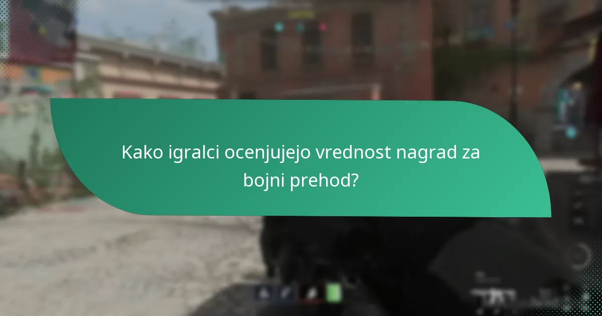 Katere posebne darila so vključene v nagrade za bojni prehod?