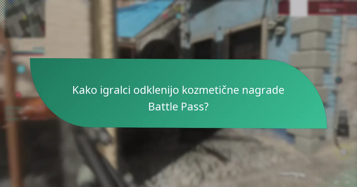 Kako igralci odklenijo kozmetične nagrade Battle Pass?