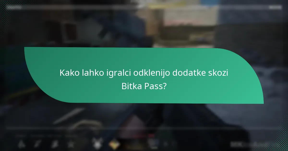 Kako lahko igralci odklenijo dodatke skozi Bitka Pass?