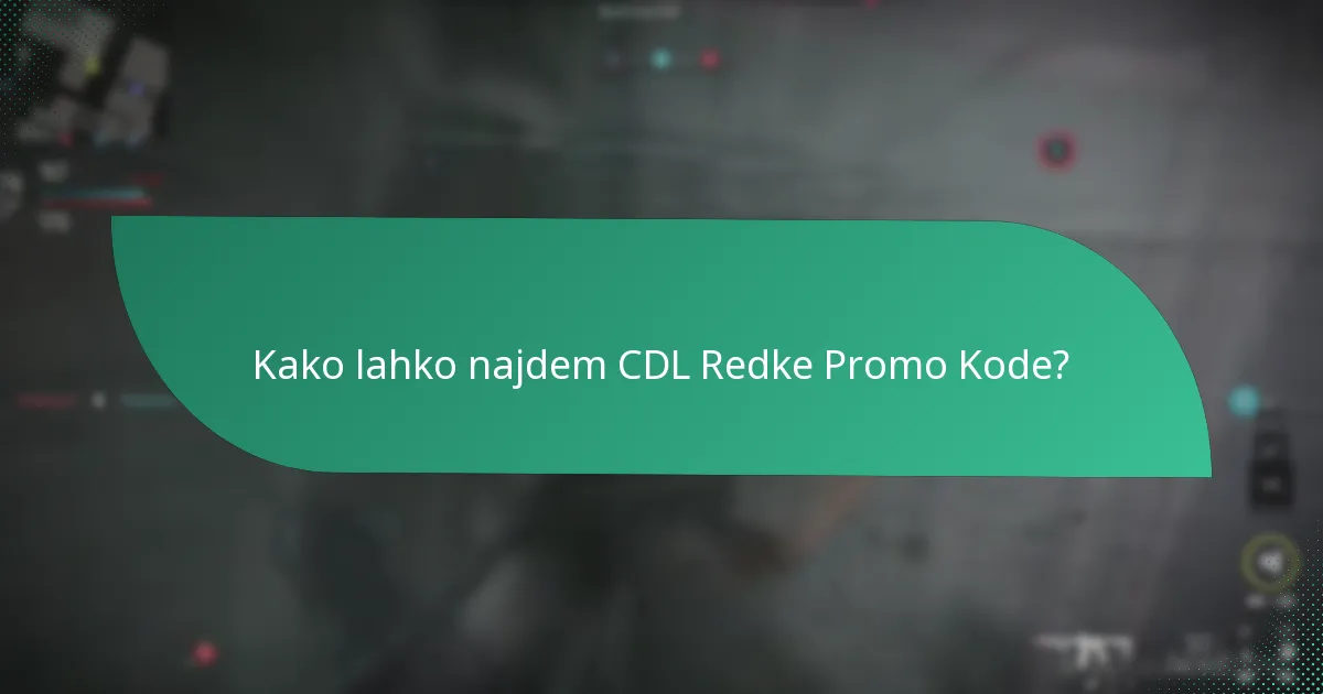 Kateri predmeti se lahko odklenejo z CDL Redkimi Promo Kodami?
