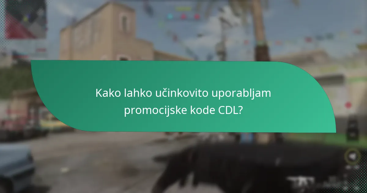 Kateri nedavni posodobitve vplivajo na promocijske kode CDL?