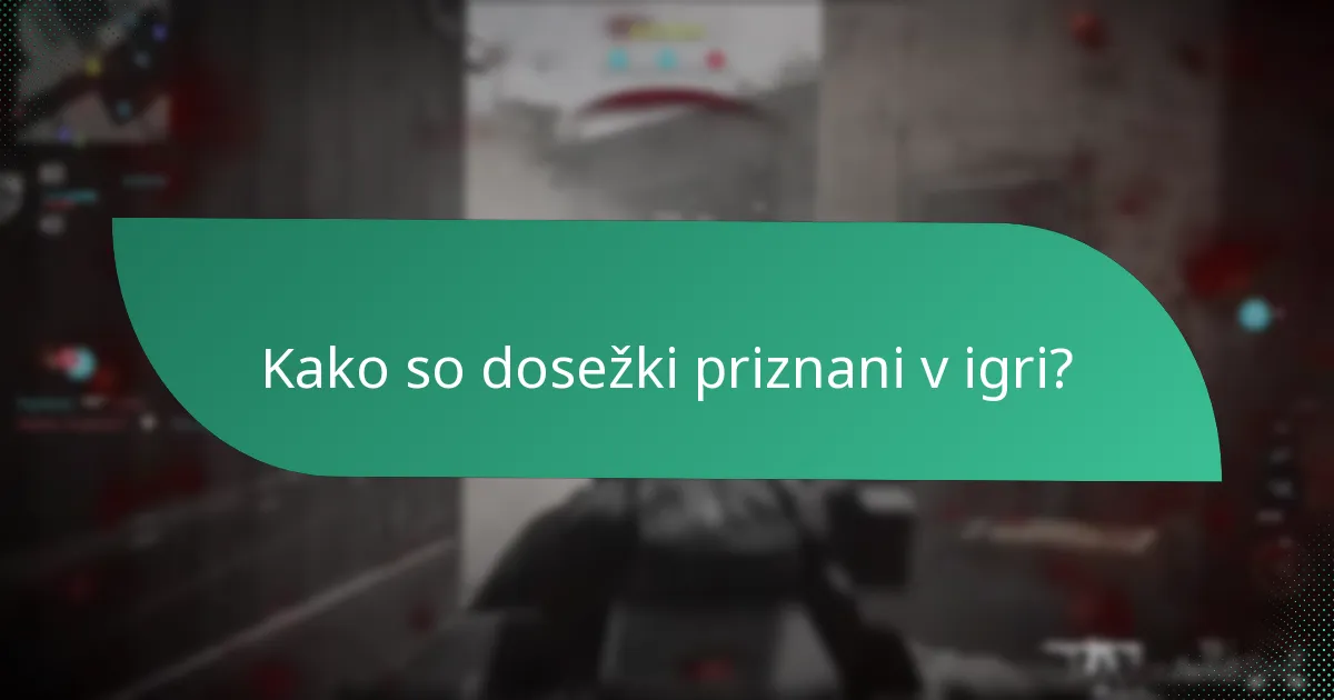 Kako so dosežki priznani v igri?