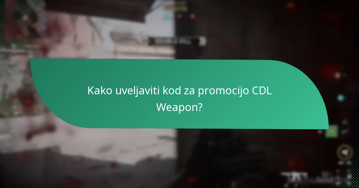 Kakšne kože za orožje so na voljo preko kod za promocijo CDL?