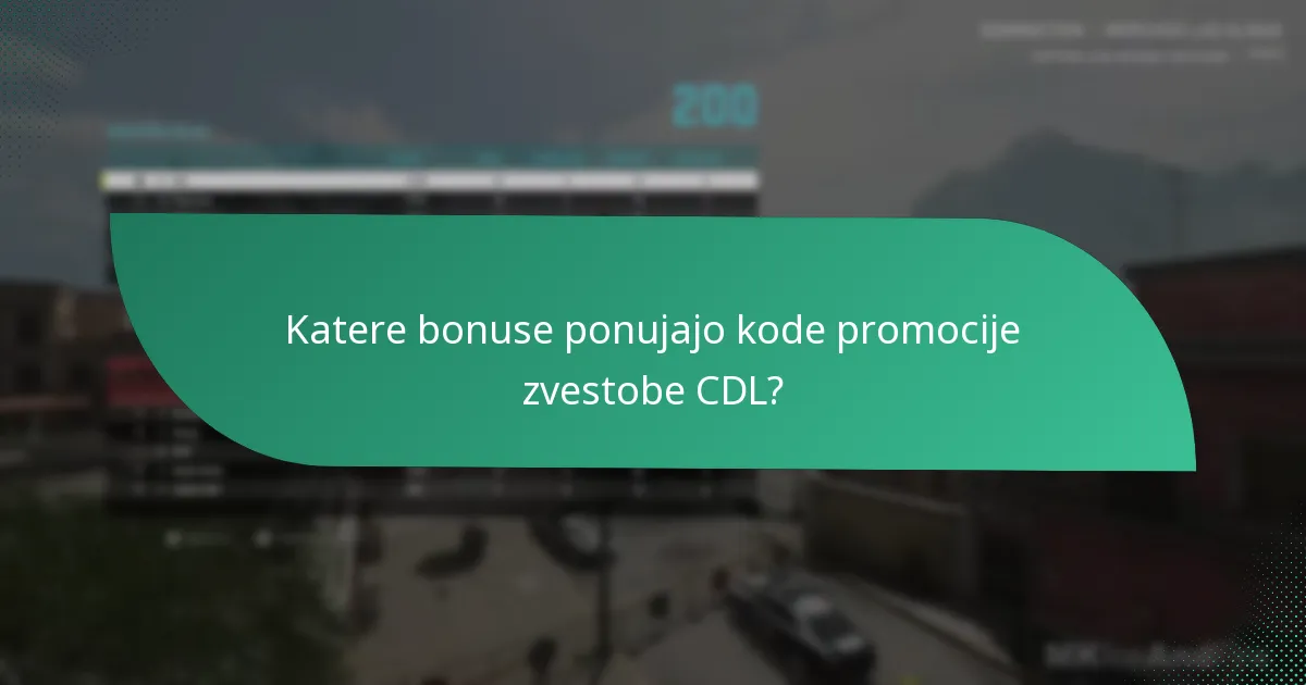 Katere bonuse ponujajo kode promocije zvestobe CDL?